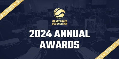 2024 Basketball Queensland Annual Awards