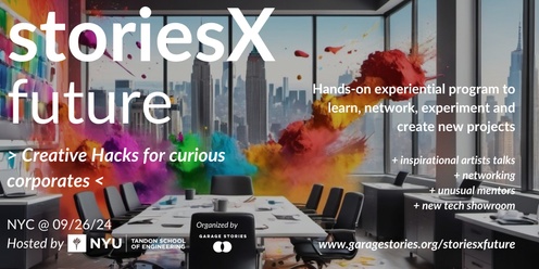 "Creative Hacks for curious corporates" StoriesXFuture @ NYC