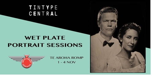 Te Aroha Romp: Wet Plate Portrait Sessions