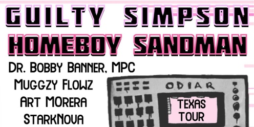 Guilty Simpson / Homeboy Sandman / Dr. Bobby Banner, MPC & Muggzy Flowz ODIAR Houston stop texas tour 