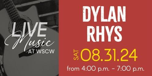 Dylan Rhys Live at WSCW August 31
