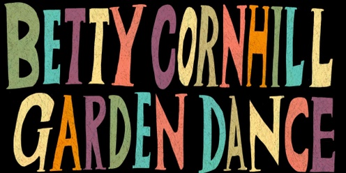 Betty Cornhill Garden Dance