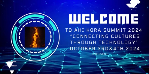  AHI KORA Summit 2.0 "Connecting Cultures through Technology"