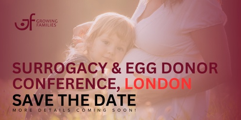 Surrogacy & Egg Donor Information Day, London