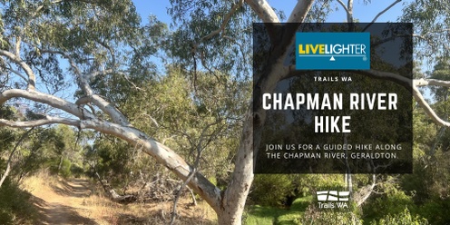 LiveLighter Chapman River Hike