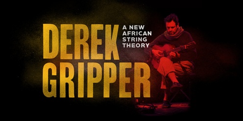 Derek Gripper: A New African String Theory, San Francisco (San Mateo)