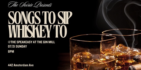 The Soirée Presents: Songs To Sip Whiskey To