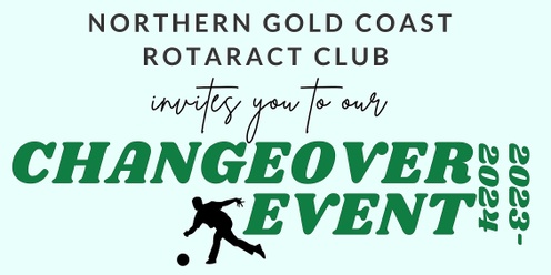 Northern Gold Coast Rotaract Changeover Event