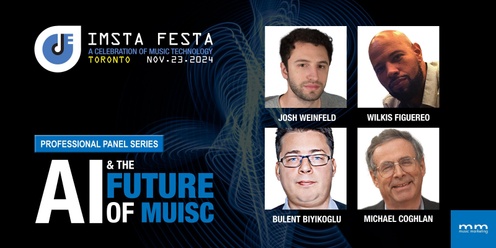 AI & The Future of Music at IMSTA FESTA Toronto 2024