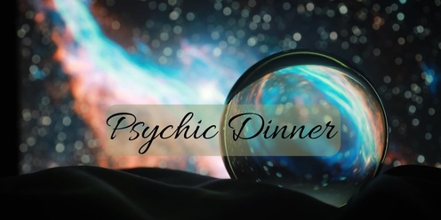 Psychic dinner