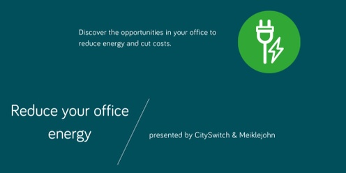 Reduce your office energy with CitySwitch - Melbourne workshop