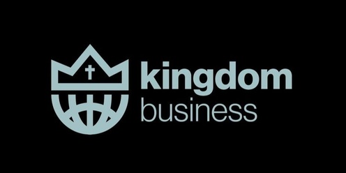 Kingdom Business - October 2024