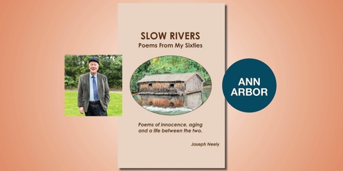 Slow Rivers with Joseph L. Neely