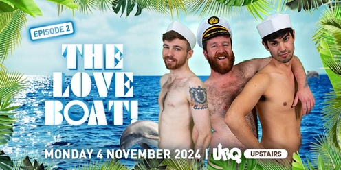 The Love Boat: Episode 2!