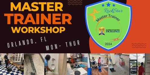 Master Trainer Workshop * Orlando 7.8.24