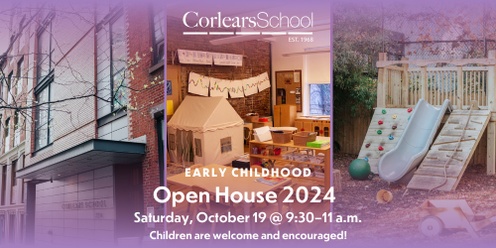 Corlears School Open House 2024 — Early Childhood