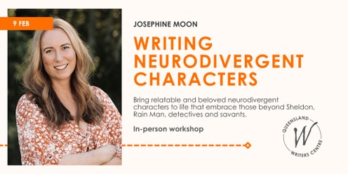 Writing Neurodivergent Characters For Authenticity And Diversity with Josephine Moon