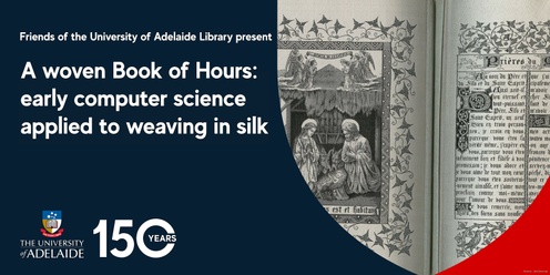 A woven Book of Hours : early computer science applied to weaving in silk 