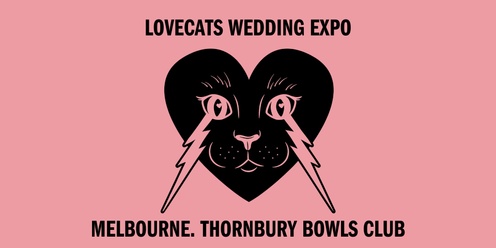 Lovecats Wedding Expo - Melbourne