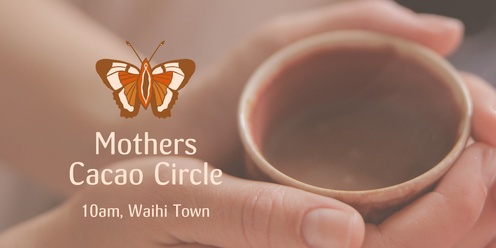 Mothers Cacao Circle