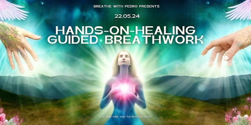 Hands On Healing Guided Breathwork