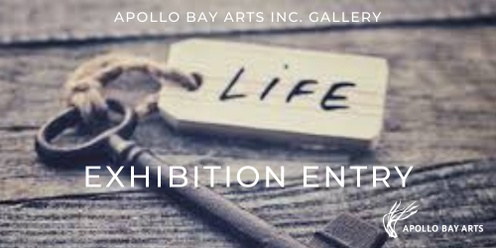 "LIFE" : Apollo Bay Arts Inc. Gallery GROUP EXHIBITION