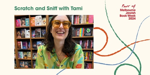 Scratch and Sniff with Tammi - Children's Session 3