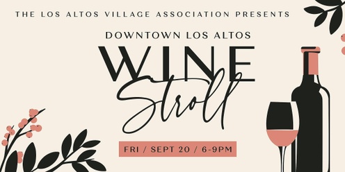 2024 Downtown Los Altos Wine Stroll