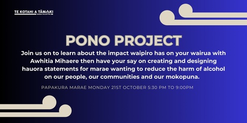 Pono Project with Awhitia Mihaere / Papakura Marae