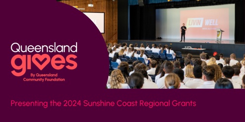 Sunshine Coast Community Foundation 2024 Grant Presentation Celebration