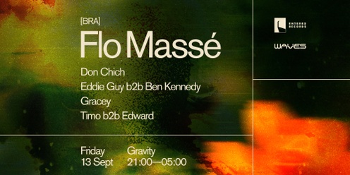 Entered Records & Waves Present: Flo Massé [Brazil]