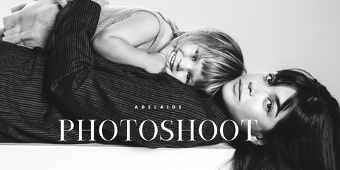 ADELAIDE PHOTOSHOOT / BW Editorial Family