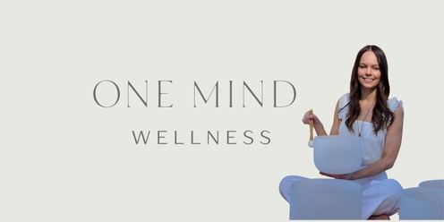 Sound Journey with One Mind Wellness