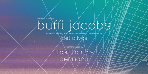 dadaLab Presents: Buffi Jacobs with Thor Harris and Bernard