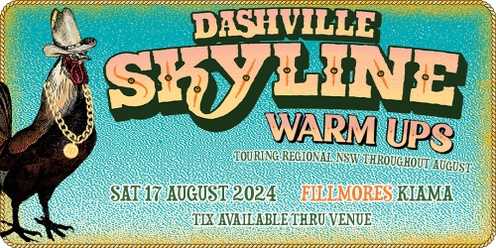Dashville Skyline Warm Up Show Fillmores Kiama