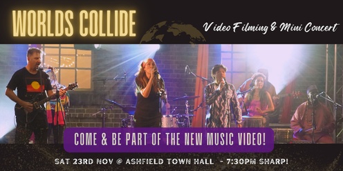 Worlds Collide - music video and mini concert FREE