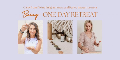 BEING - A One Day Retreat