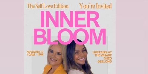 Inner Bloom: The Self Love Edition