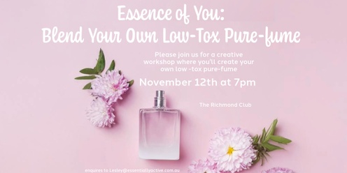 Essence of You: Low tox pure-fume blending workshop (Richmond)