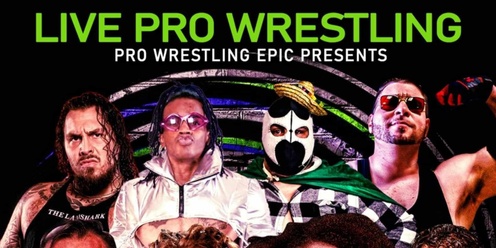 Pro Wrestling Epic presents Power House