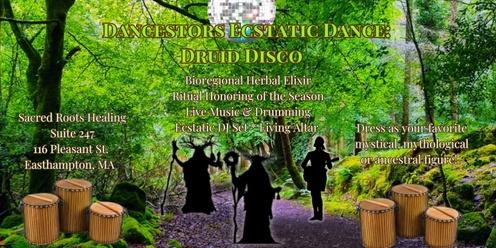 Dancestors Ecstatic Dance: Druid Disco Live! 
