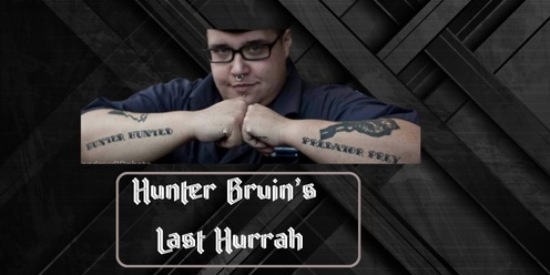 Hunter Bruin's Last Hurrah