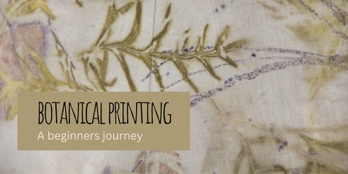 Botanical printing - a beginners journey