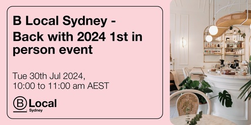 B Local Sydney - We are back with our 1st 2024 event