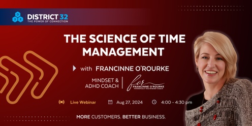 District32 Expert Webinar: The Science of Time Management - Tue 27 Aug