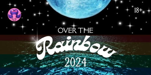 Over The Rainbow 2024