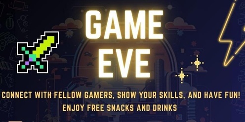 Free for Members - Game Eve: Tech and Tournaments