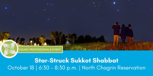 Star-Struck Sukkot Shabbat