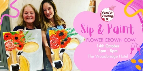 Paint & Sip: Flower Crown Cow @ Woodbridge Hotel