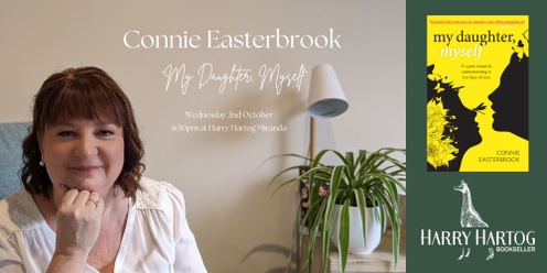 Connie Easterbrook 'My Daughter, Myself'